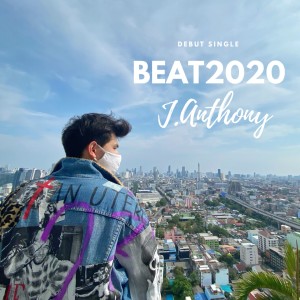 ดาวน์โหลดและฟังเพลง BEAT2020 (Explicit) พร้อมเนื้อเพลงจาก James Anthony
