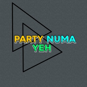 Listen to Party Numa Yeh song with lyrics from DJ BRG MOFF