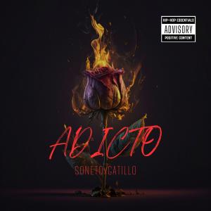 Dengarkan lagu ADICTO (feat. Gatillo) nyanyian Soneto dengan lirik