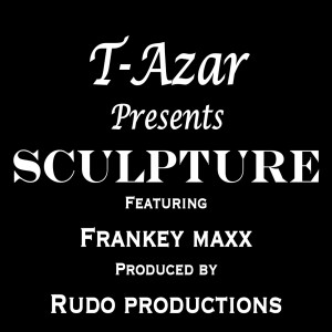Listen to Sculpture song with lyrics from T-Azar