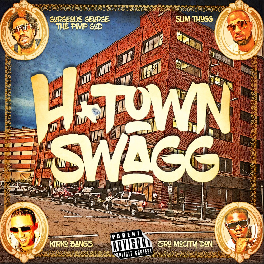 H-Town Swagg (Explicit)