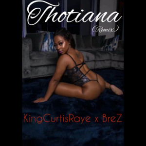 Dengarkan Thotiana (Remix) (Explicit) (Remix|Explicit) lagu dari KingCurtisRaye dengan lirik