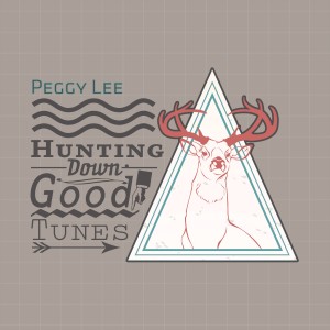 Peggy Lee的專輯Hunting Down Good Tunes