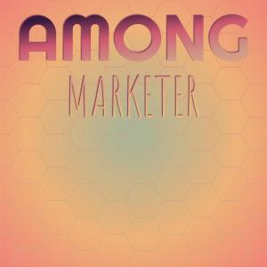 Album Among Marketer oleh Various