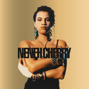 ดาวน์โหลดและฟังเพลง Buffalo Stance (Arthur Baker's Nearly Neu Beat Mix) พร้อมเนื้อเพลงจาก Neneh Cherry