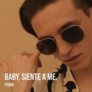 Listen to Baby, siente a me. song with lyrics from yzGab