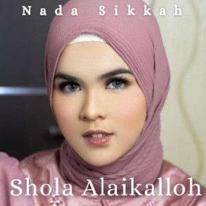 Shola Alaikalloh dari Nada Sikkah
