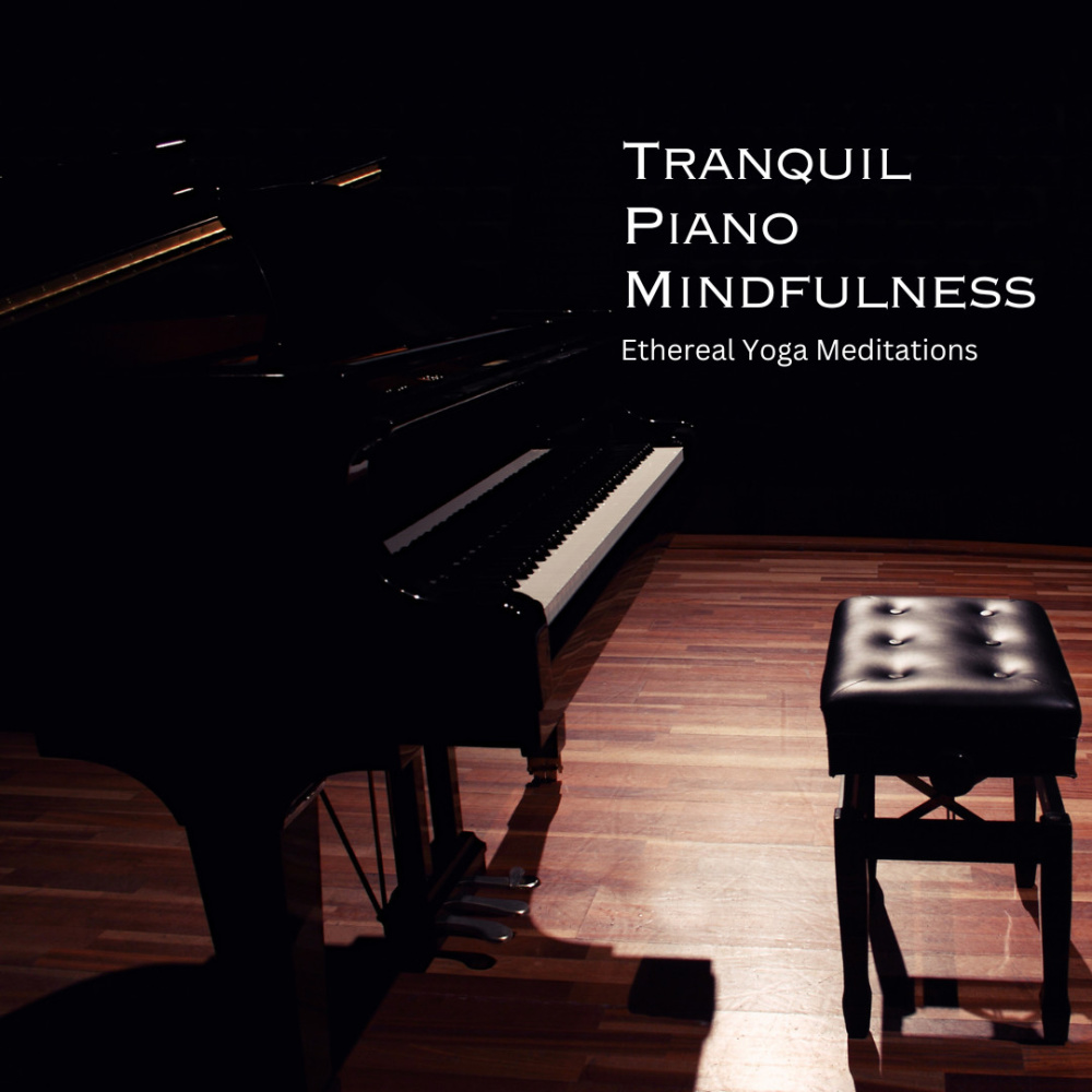 Serenade of Piano Mindfulness