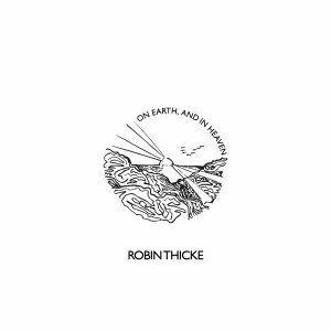 Robin Thicke的專輯On Earth, and in Heaven