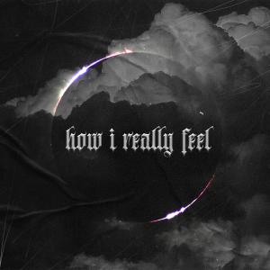 Album how i really feel (Explicit) oleh Neilan Dolan
