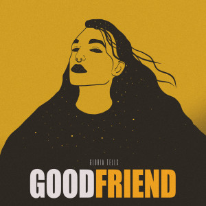 Gloria Tells的專輯Good Friend