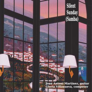 收聽Gloria Villanueva的Silent Sunday (feat. Joan Antoni Martínez)歌詞歌曲