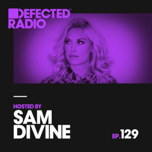 Defected Radio的專輯Defected Radio Episode 129 (hosted by Sam Divine)