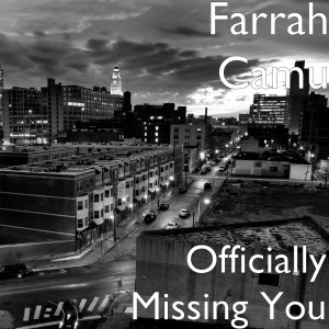 Dengarkan Officially Missing You lagu dari Farrah Camu dengan lirik
