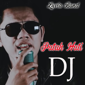 Patah Hati DJ dari Luvia Band