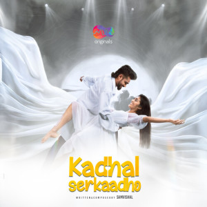 Album Kadhal Serkaadho (From "MM Originals") (Original Soundtrack) oleh Sam Vishal