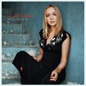 ดาวน์โหลดและฟังเพลง Det värsta av allt พร้อมเนื้อเพลงจาก Lisa Ekdahl