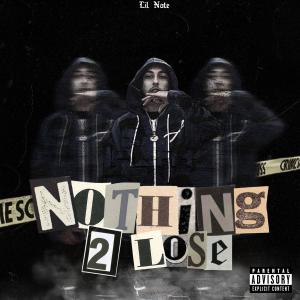 Nothing To Lose (Explicit)