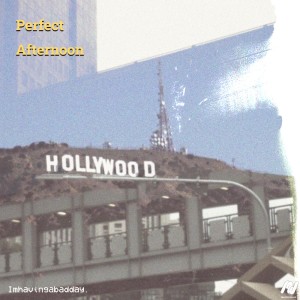 Listen to Perfect Afternoon song with lyrics from Imhavingabadday.