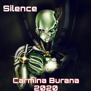 收聽Silence的Carmina Burana 2020歌詞歌曲