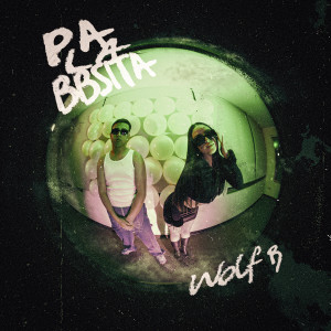 收聽Wolf B的Pa la BBSITA歌詞歌曲