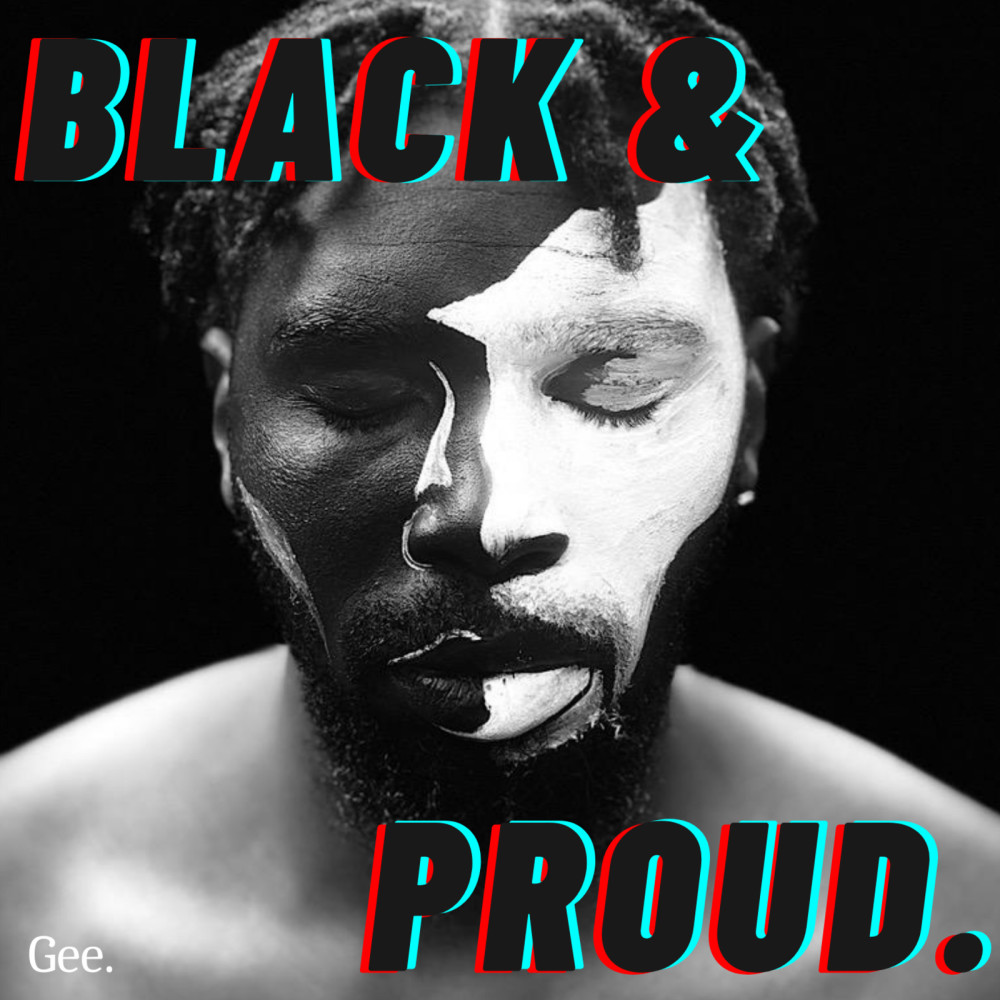 Black & Proud (Explicit)