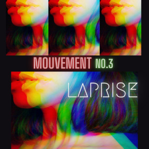 Dengarkan lagu Mouvement no.3 nyanyian laPRISE dengan lirik