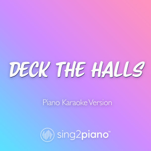 Deck The Halls (Piano Karaoke Version)