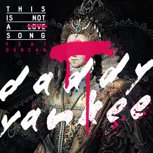 Dengarkan This Is Not a Love Song (feat. Duncan) lagu dari Daddy Yankee dengan lirik