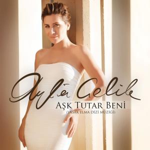 ดาวน์โหลดและฟังเพลง Aşk Tutar Beni (Yasak Elma Dizi Müziği) พร้อมเนื้อเพลงจาก Ayla Çelik
