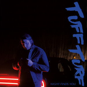 Album Night Finds You from Tuff Turf