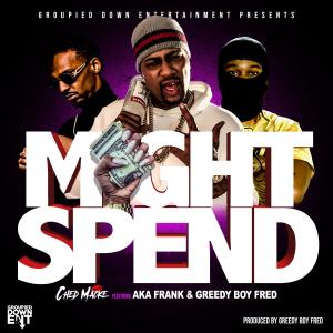 Ched Macke的專輯Might Spend (Explicit)