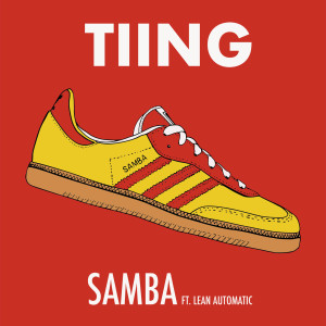 收聽Tiing的Samba (Explicit)歌詞歌曲
