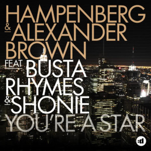 อัลบัม You're a Star (feat. Busta Rhymes & Shonie) [Remixes] ศิลปิน Hampenberg & Alexander Brown