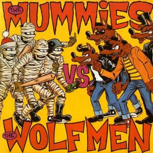 The Wolfmen的專輯The Mummies vs. The Wolfmen (Explicit)