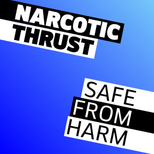 Listen to Safe From Harm (Peter Rauhofer Remix) song with lyrics from Narcotic Thrust