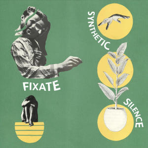 Fixate的專輯Synthetic Silence