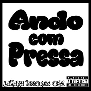 ดาวน์โหลดและฟังเพลง Ando Com Pressa (Explicit) พร้อมเนื้อเพลงจาก Mac Mc