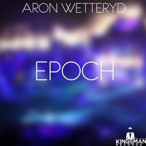 Album Epoch oleh Aron Wetteryd