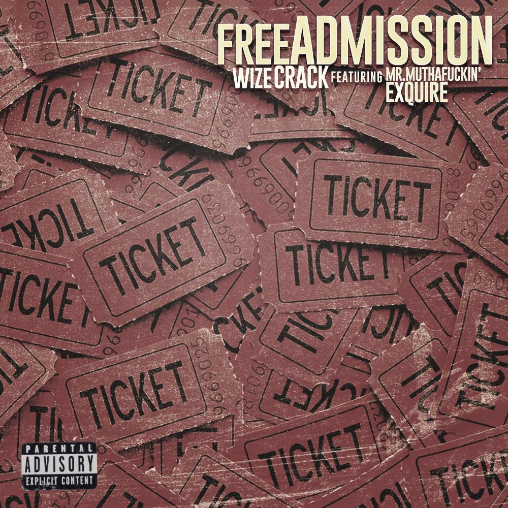 Free Admission (feat. Mr. Muthafuckin' eXquire|Explicit)