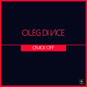 Oleg Di Vice的專輯Crack Off