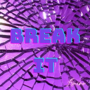 Listen to Break It song with lyrics from Amino