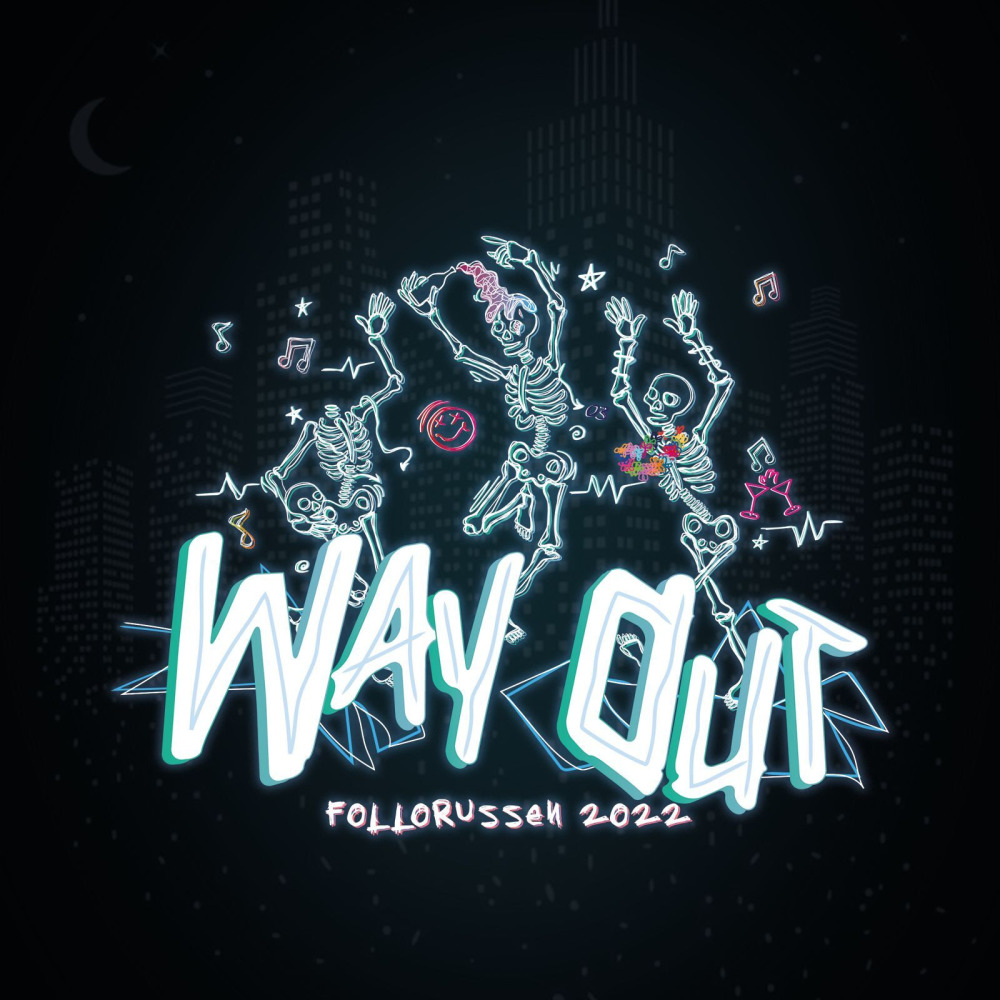 Way out 2022 (Follorussen) (Explicit)