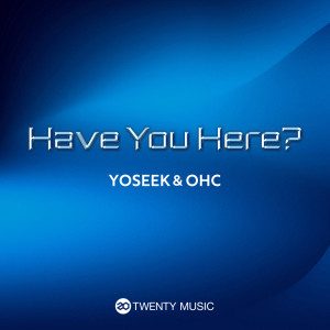 YoSeek的專輯Have You Here?