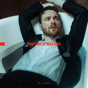 Album For You It Was Him (Explicit) from Nick Wilson