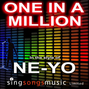 收聽2010s Karaoke Band的One In A Million (In the style of Ne-Yo)歌詞歌曲