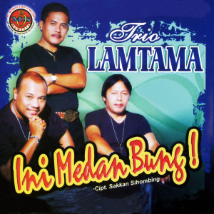 อัลบัม Ini Medan Bung ศิลปิน Trio Lamtama