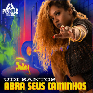Listen to Abra seus caminhos song with lyrics from Udi Santos