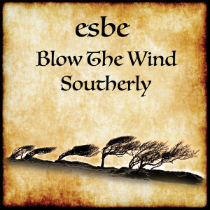 Esbe的專輯Blow the Wind Southerly