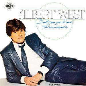 Album Don't Say You Leave This Summer from Albert West